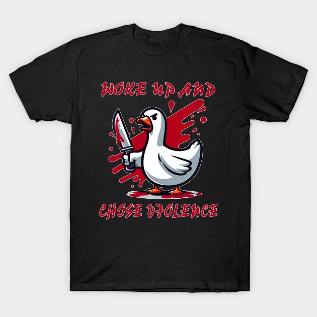 goose chose violence T-Shirt by hunnydoll